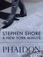 Stephen Shore A New York Minute Phaidon